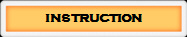 INSTRUCTION